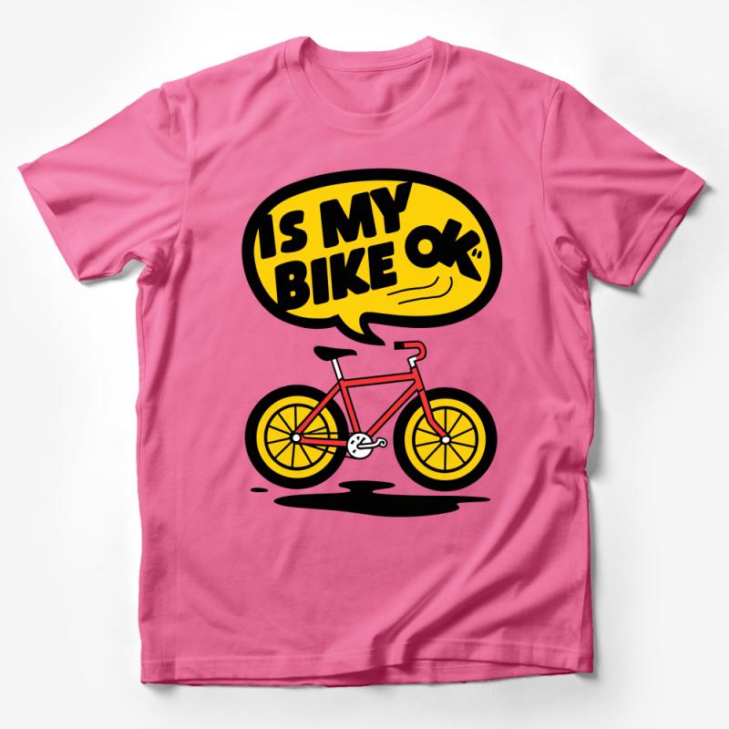 Funny Cycling Shirt Is My Bike OK? Tee, Unisex Graphic T-Shirt, Casual Bicycle Lover Gift, BMX Rider Novelty Apparel Male T-Shirt