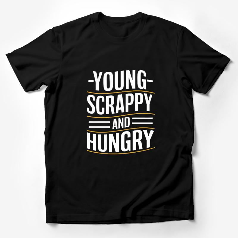 Inspirational Quote T-Shirt Young Scrappy and Hungry Typography Tee, Motivational Shirt, Gift for Entrepreneurs, Unisex Graphic Tee Male T-Shirt