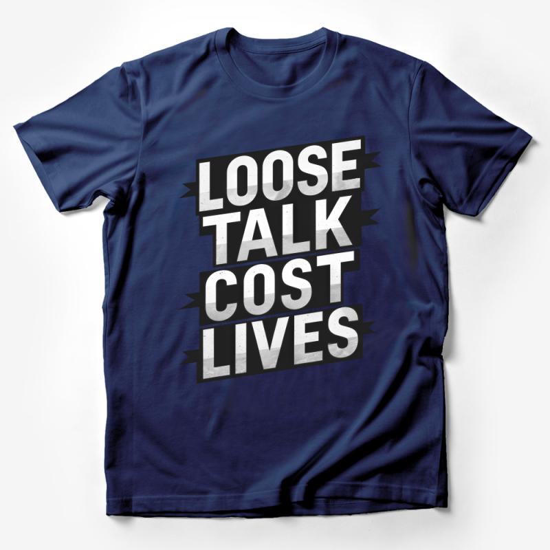 Bold Loose Talk Cost Lives Slogan T-Shirt, Statement Graphic Tee, Vintage Style Shirt Design Male T-Shirt