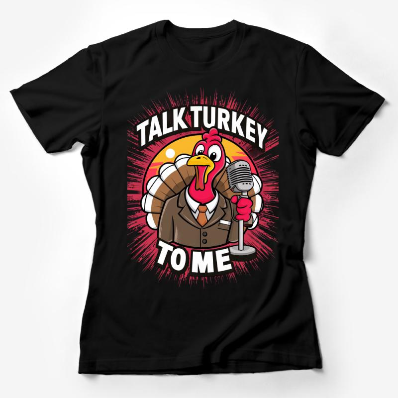 Funny Turkey Thanksgiving Shirt, Talk Turkey to Me, Unisex Tee, Holiday Feast Humor Apparel, Family Dinner Outfit, Fall Fashion Top Female T-Shirt