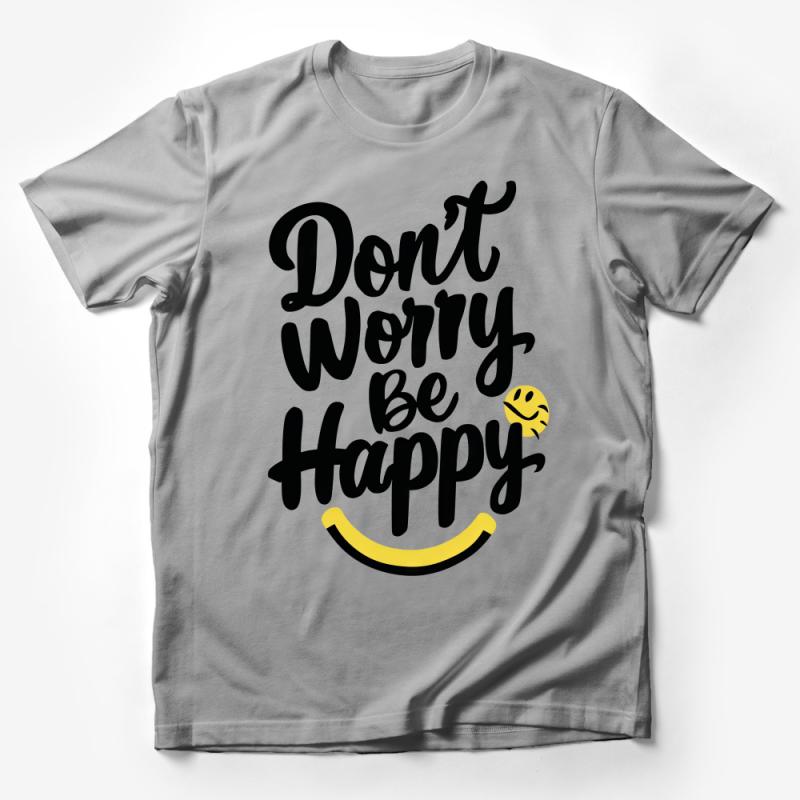 Don't Worry Be Happy T-Shirt, Positive Quote Tee, Inspirational Smile Sun Shirt, Unisex Graphic Tee, Gift Idea Male T-Shirt