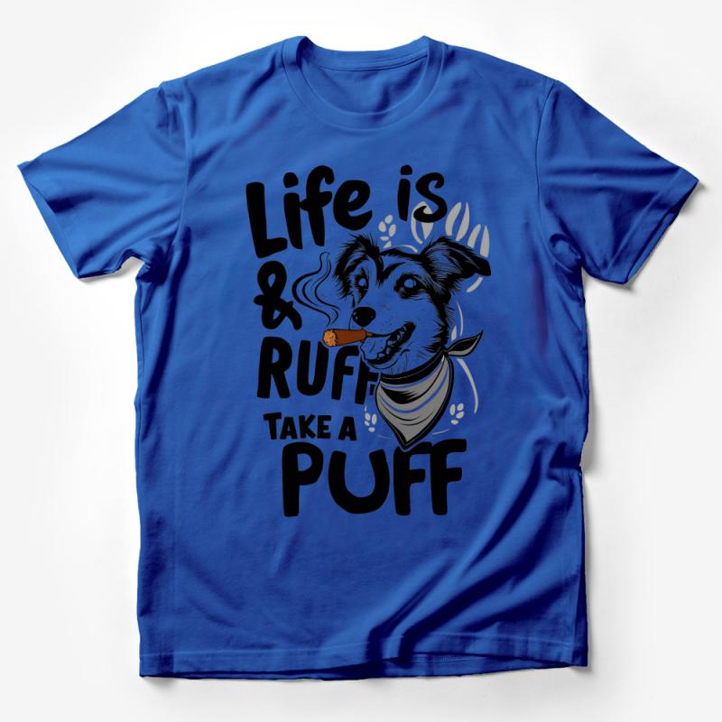 Funny Dog T-Shirt, Life is Ruff Take a Puff, Cute Dog with Cigar Graphic Tee, Unisex Pet Lover Shirt Gift, Casual Cotton Top Male T-Shirt