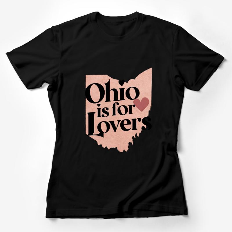 Ohio Love T-Shirt, Rustic State Pride Tee, Ohio is for Lovers Graphic Top, Casual Wear Unisex Apparel, Gift Idea Female T-Shirt