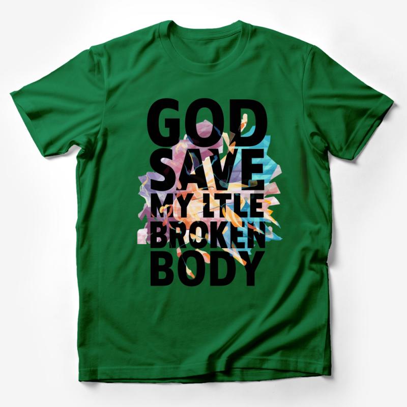 Abstract Art God Save My Little Broken Body Inspirational T-Shirt Design Male T-Shirt