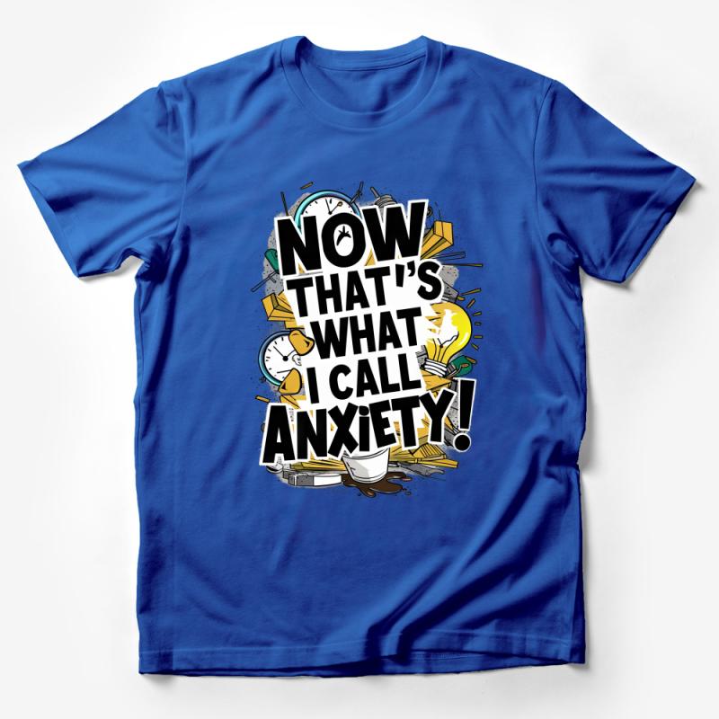 Funny Anxiety T-Shirt, Quirky Stress Relief Tee, Unisex Graphic Shirt, Mental Health, Casual Streetwear, Comfortable Cotton Top, Gift Idea Male T-Shirt