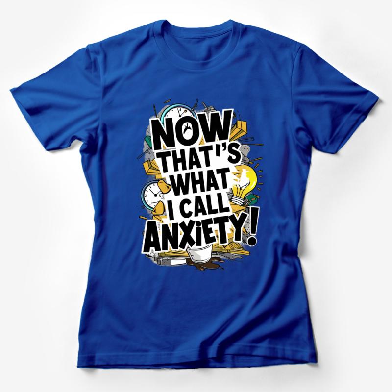 Funny Anxiety T-Shirt, Quirky Stress Relief Tee, Unisex Graphic Shirt, Mental Health, Casual Streetwear, Comfortable Cotton Top, Gift Idea Female T-Shirt