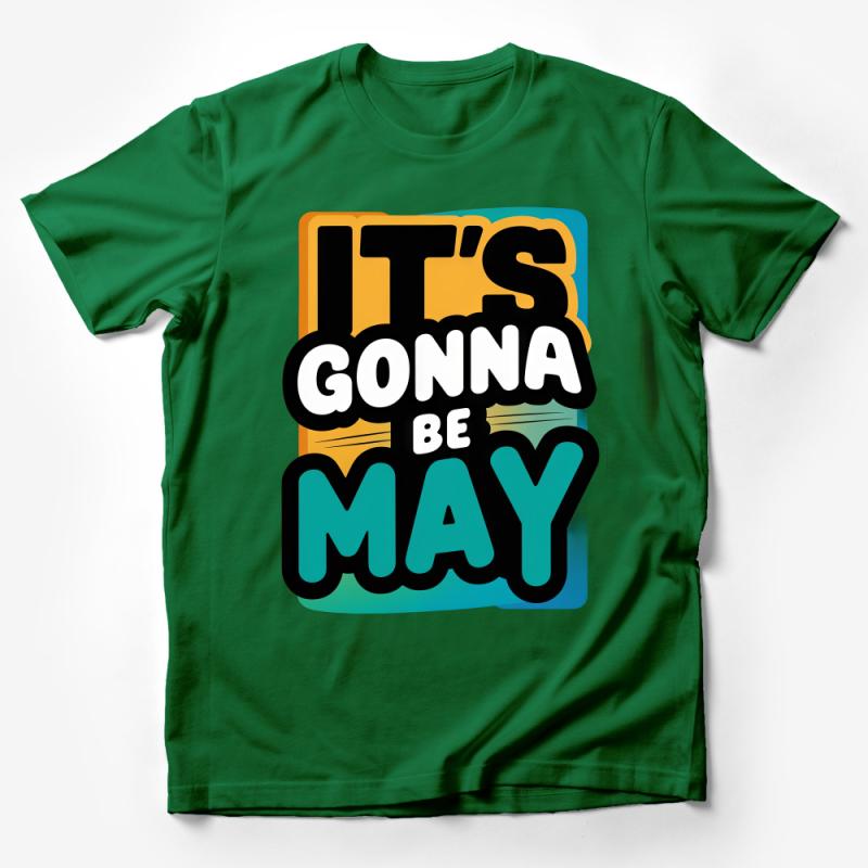 Funny It's Gonna Be May T-Shirt, Retro Style Graphic Tee, Unisex Pop Culture Shirt, Spring Novelty Top, Gift for Music Lover Male T-Shirt