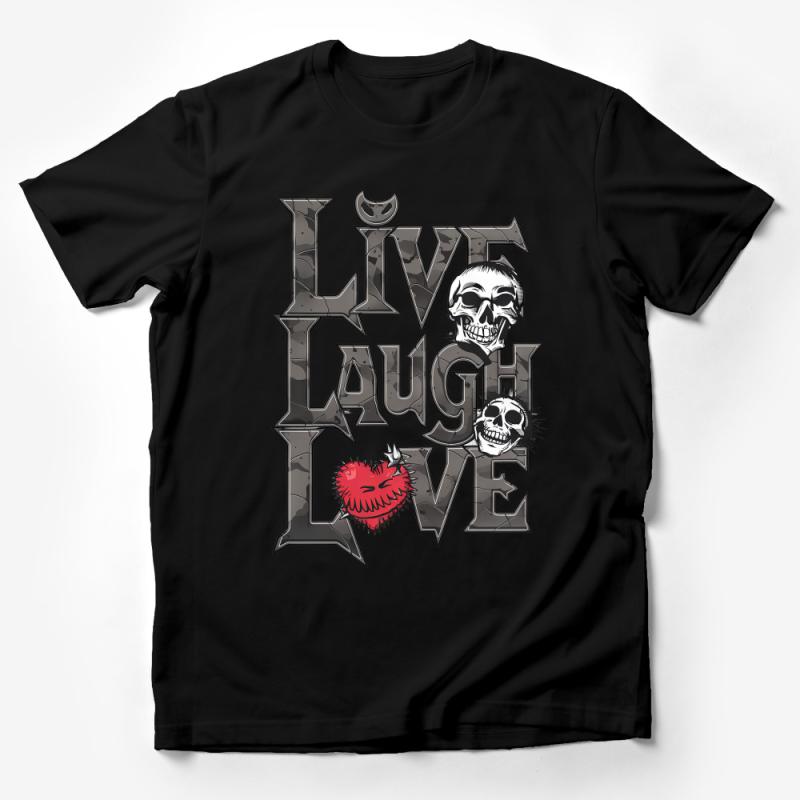 Gothic Live Laugh Love T-Shirt, Skull and Heart Graphic Tee, Dark Humor Unisex Shirt, Edgy Statement Fashion Top, Soft Cotton Fabric Male T-Shirt