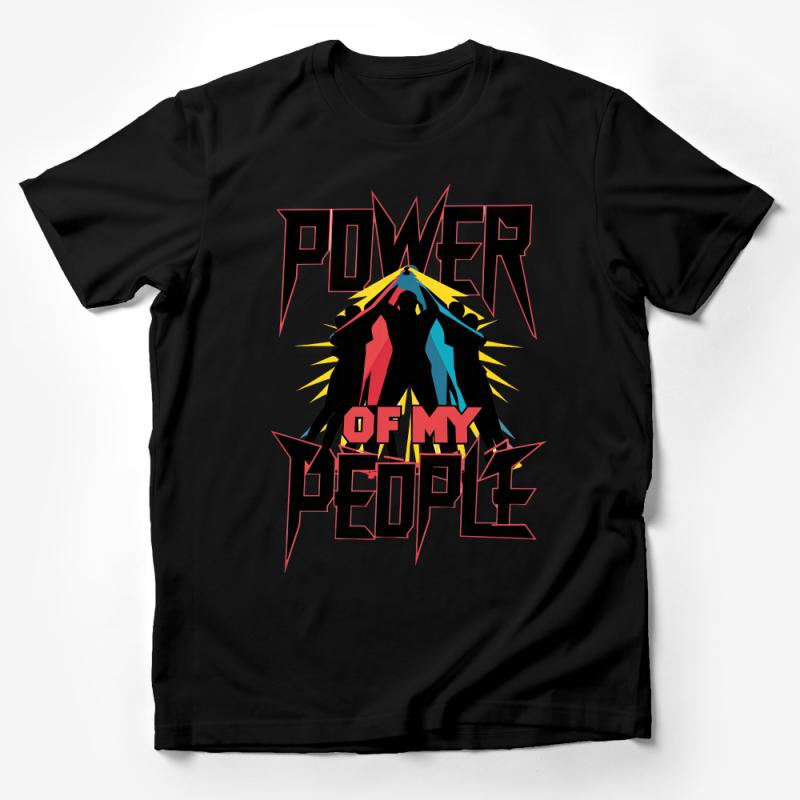 Power Of My People Graphic Tee, Vibrant Comic Style T-Shirt, Unisex Statement Shirt, Retro Bold Font Top, Casual Wear Male T-Shirt