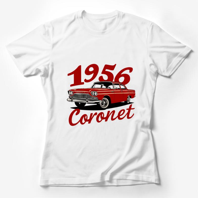 Vintage 1956 Coronet Classic Car Illustration Red T-Shirt, Retro Automotive Enthusiast Tee Female T-Shirt