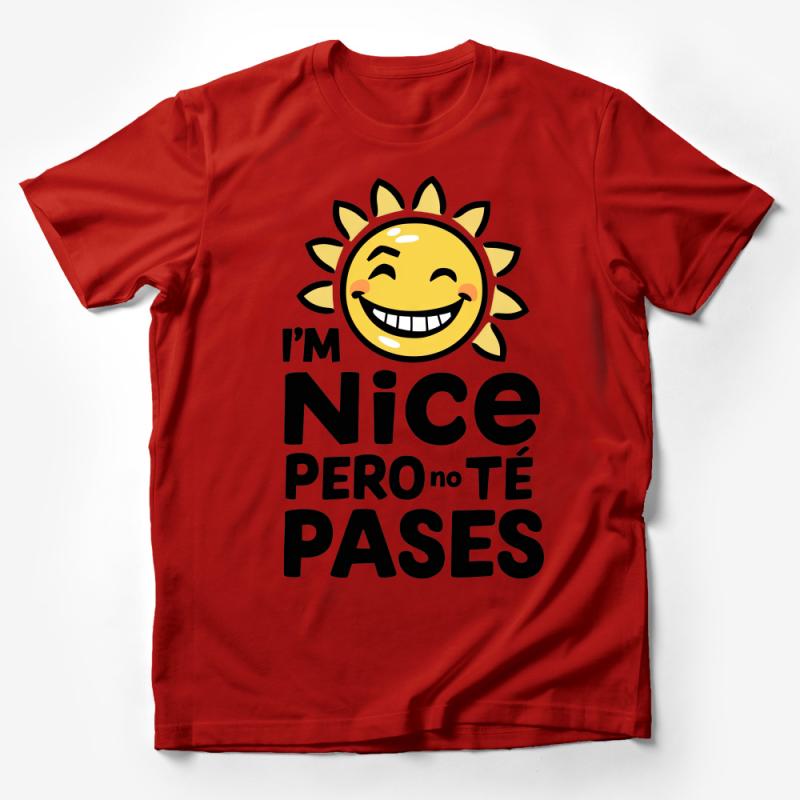 I'm Nice Pero No Te Pases Sunny Graphic Tee for Casual Wear Male T-Shirt