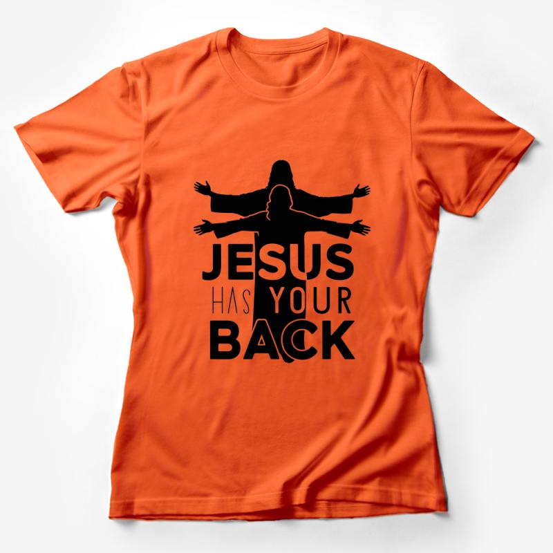 Inspirational Christian Jesus Has Your Back Graphic T-Shirt for Believers Female T-Shirt