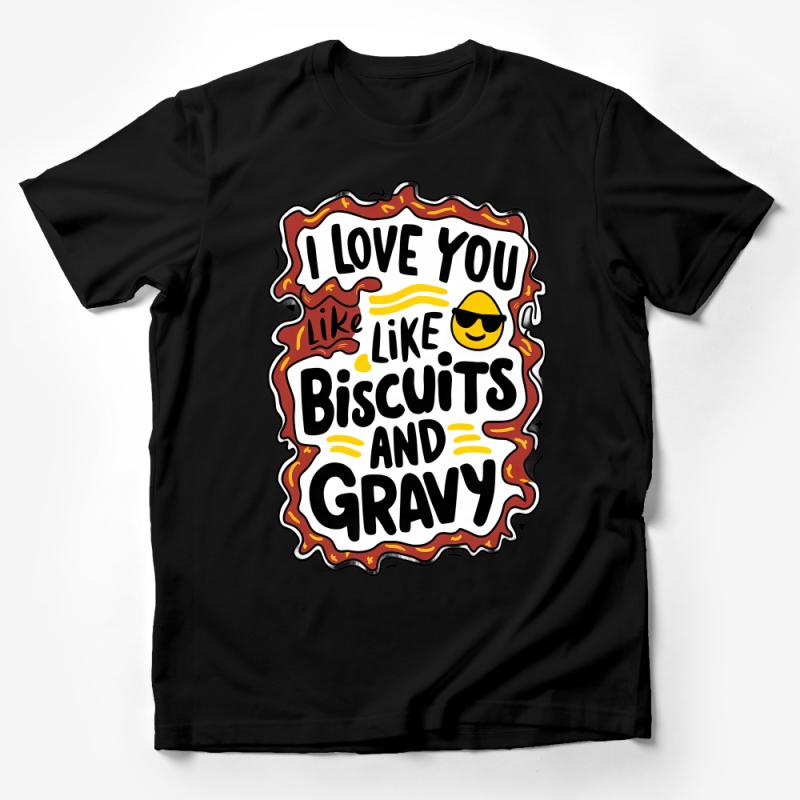 Funny Breakfast Lover T-Shirt I Love You Like Biscuits and Gravy Graphic Tee, Unisex Casual Shirt for Foodies Male T-Shirt