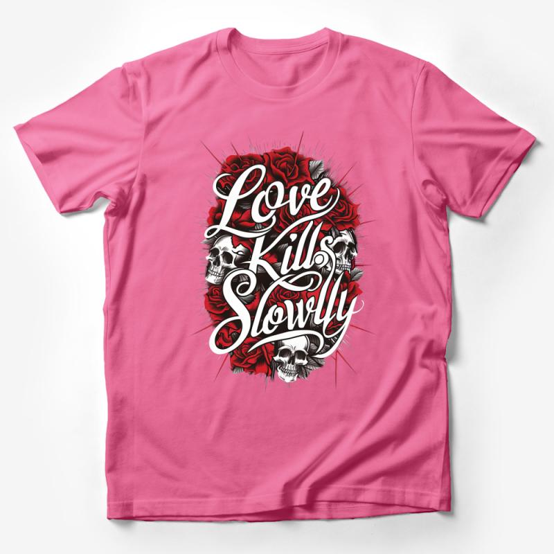 Gothic Love Kills Slowly T-Shirt, Red Roses and Skulls Graphic Tee, Unisex Edgy Rock Fashion, Dark Aesthetic Clothing, Tattoo Style Shirt Male T-Shirt