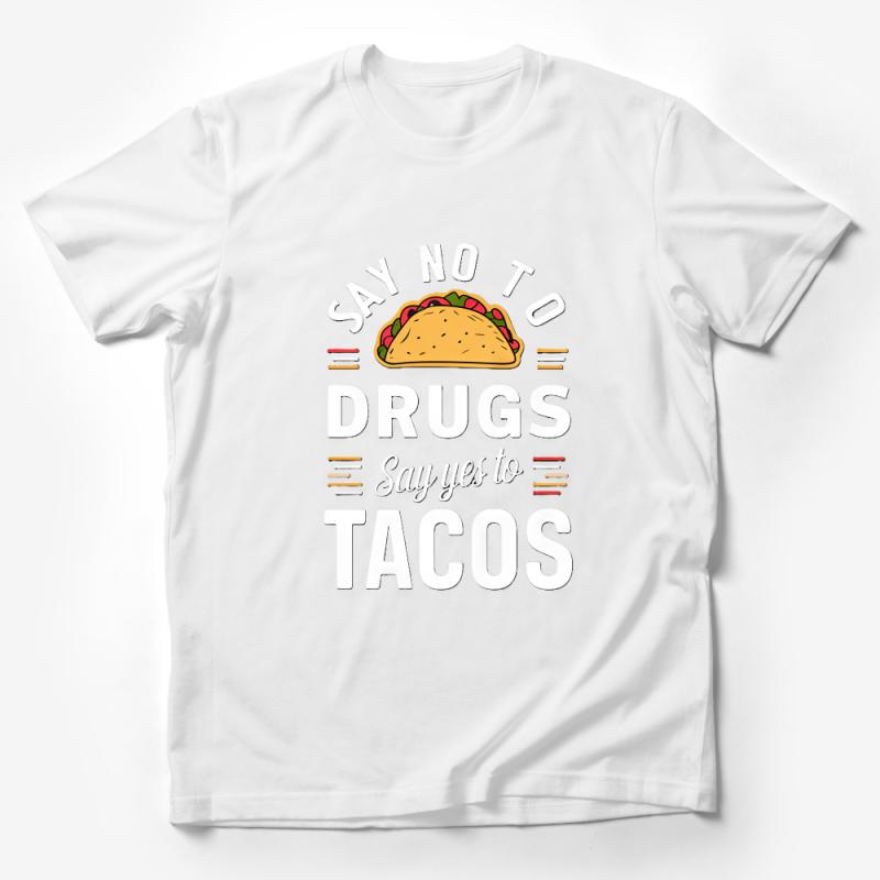 Funny Taco T-Shirt, Say No To Drugs Say Yes To Tacos, Unisex Foodie Tee, Casual Graphic Shirt, Novelty Quote Top, Summer Fiesta Outfit Male T-Shirt