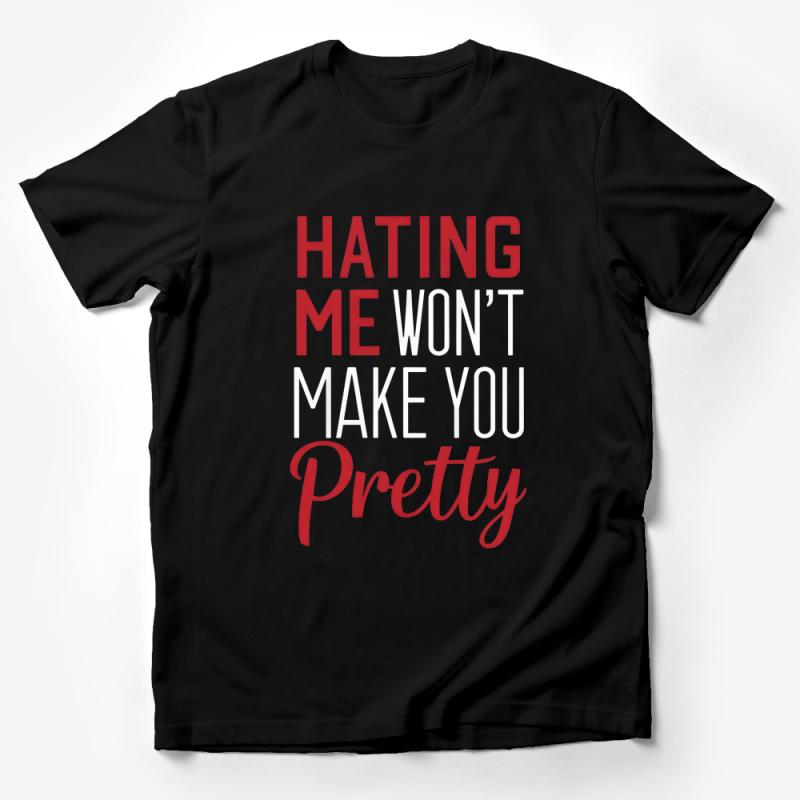 Inspirational Quote T-Shirt, Hating Me Won't Make You Pretty Tee, Positive Message, Casual Red and White Typography Top Male T-Shirt