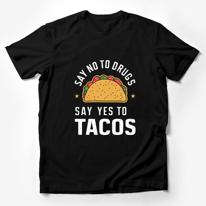 Funny Taco T-Shirt, Say No To Drugs Say Yes To Tacos, Food Lover Tee, Unisex Graphic Shirt, Casual Comfortable Clothing, Gift Idea Male T-Shirt