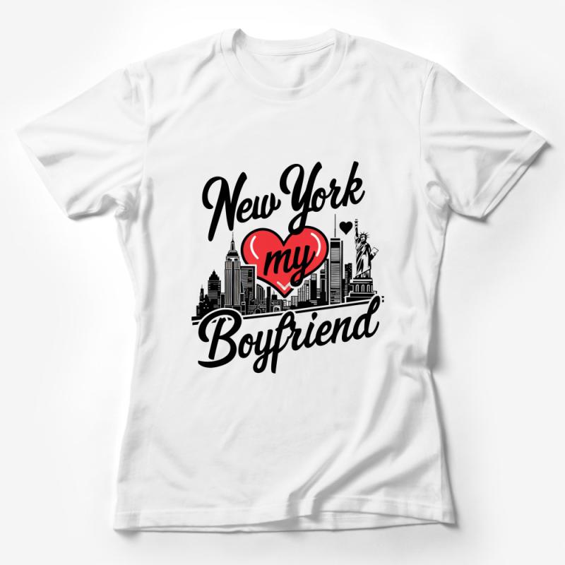 New York My Boyfriend Graphic Tee, Urban Chic Fashion, City Love Statement T-Shirt, Trendy NY Casualwear Female T-Shirt