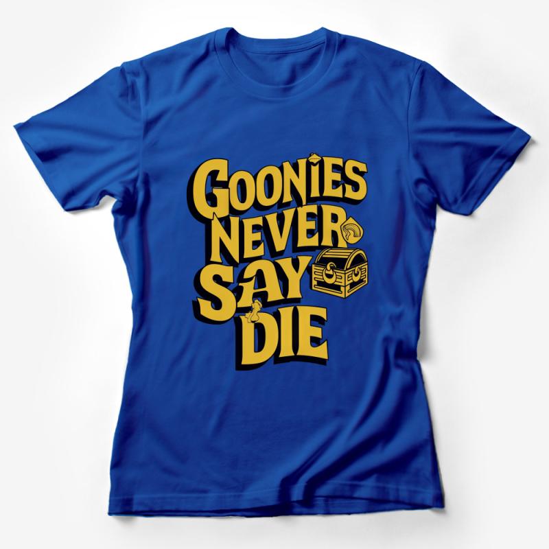 Vintage Goonies Never Say Die T-Shirt, Classic Movie Fan Tee, Retro Graphic Shirt, Unisex Adult Clothing, Gift for Film Lovers Female T-Shirt