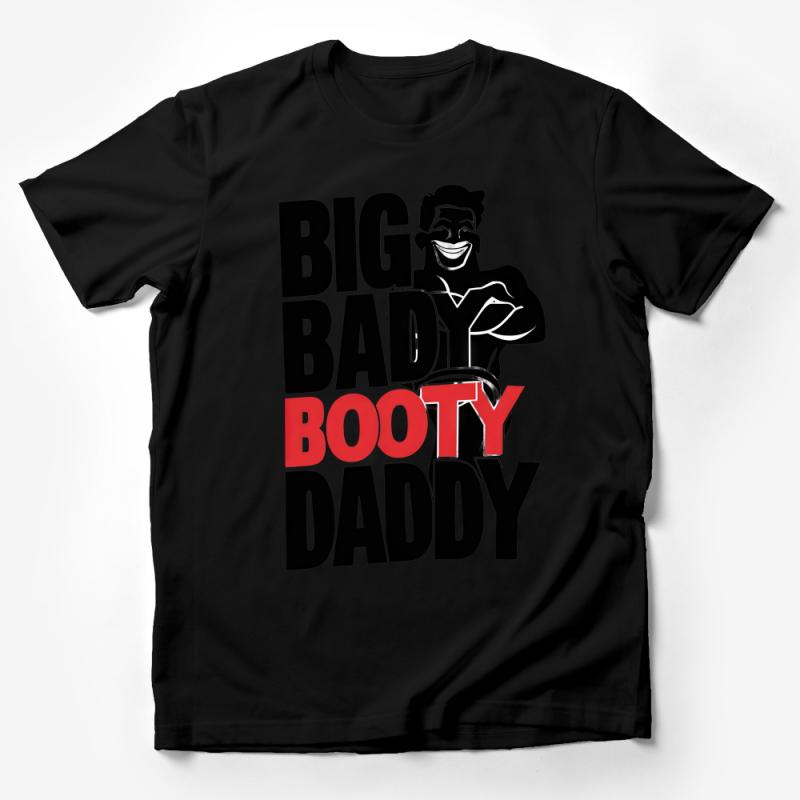 Men's Big Bad Booty Daddy T-Shirt, Retro Vintage Graphic Tee, Bold Statement Casual Wear, Unique Gift for Him, Funny Novelty Shirt Male T-Shirt