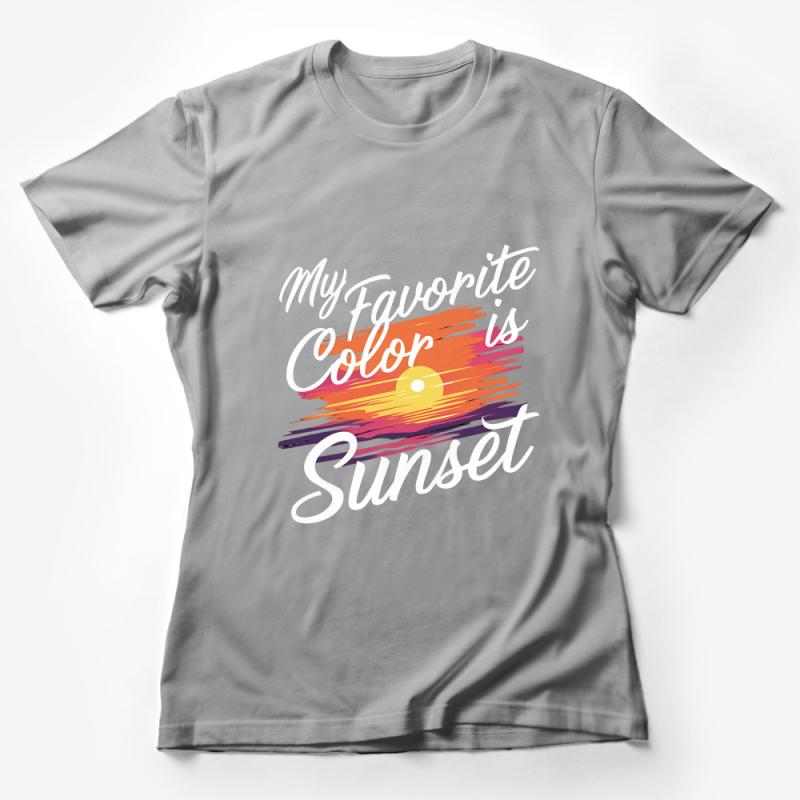 Sunset Graphic Tee, My Favorite Color is Sunset T-Shirt, Colorful Summer Top, Unisex Casual Shirt Female T-Shirt