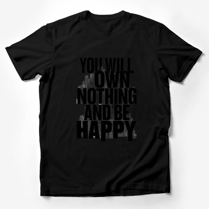 Minimalist City Skyline T-Shirt, You Will Own Nothing And Be Happy Quote, Urban Chic Graphic Tee, Unisex Adult Clothing Male T-Shirt