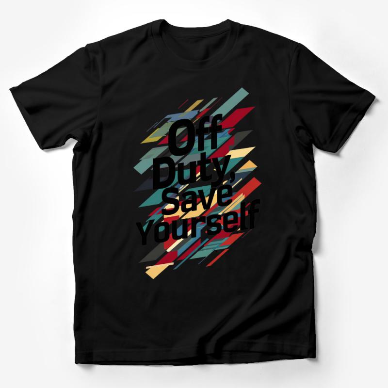 Off Duty Save Yourself T-Shirt, Bold Statement Tee, Graphic Shirt, Modern Art Design, Trendy Apparel Male T-Shirt