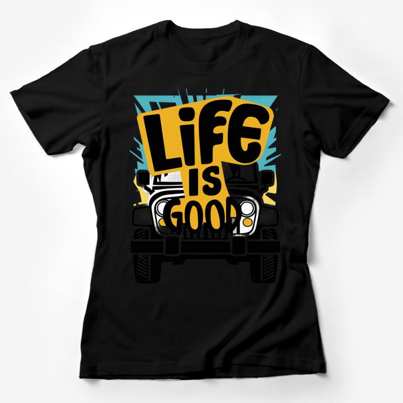 Vintage Truck Life is Good Graphic Tees, Retro Inspired Bold Statement T-Shirt, Unisex Summer Casual Top with Optimistic Message Female T-Shirt