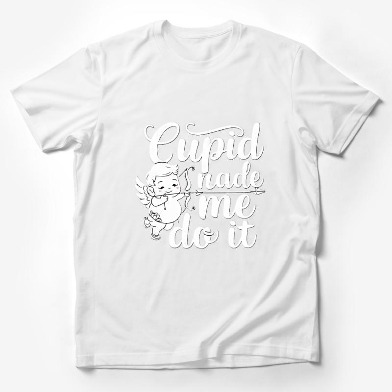 Funny Valentine's Day T-Shirt, Cupid Made Me Do It Quote Tee, Love Humor Casual Shirt, Gift for Him or Her, Unisex Graphic Top Male T-Shirt