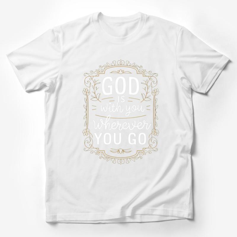 Inspirational Quote T-Shirt, God Is With You Wherever You Go, Religious Floral Frame Tee, Comfort Fit Faith Shirt, Unisex Sizes Male T-Shirt