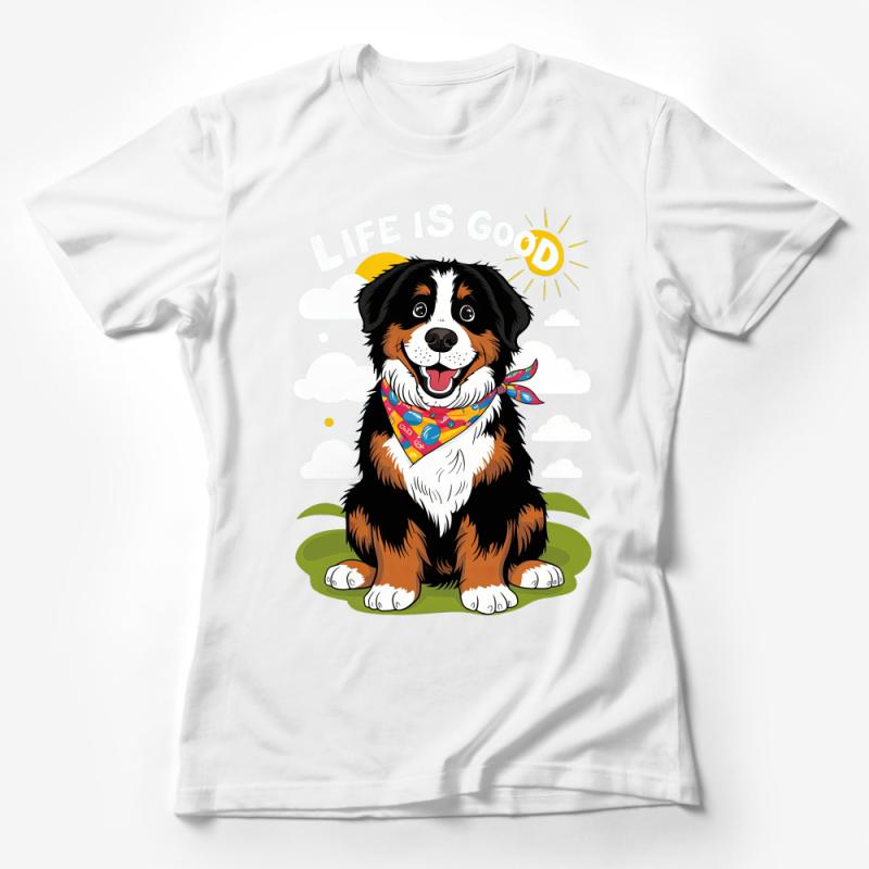 Happy Bernese Mountain Dog T-Shirt, Life is Good Sunshine Graphic Tee for Dog Lovers Female T-Shirt