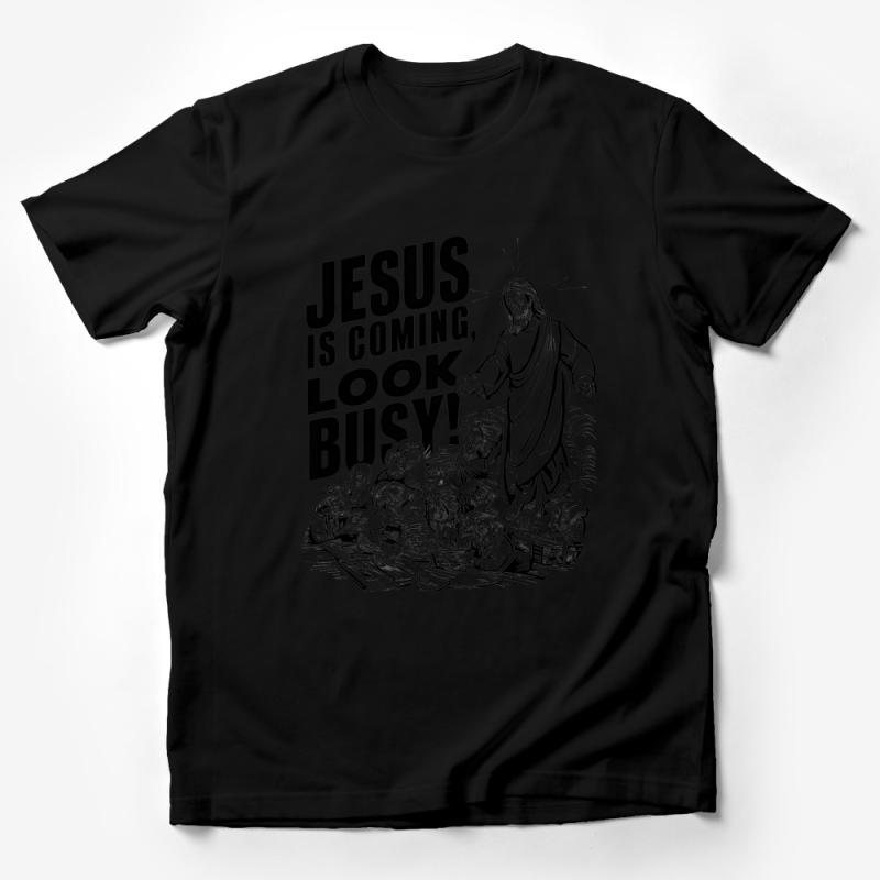 Jesus Is Coming Look Busy Funny Religious Humor Graphic T-Shirt, Unisex Christian Tee Male T-Shirt