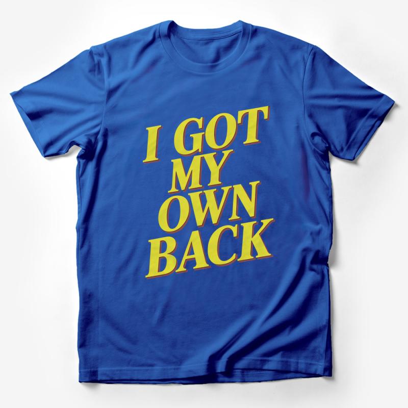 Inspirational Quote T-Shirt - I Got My Own Back Bold Yellow Text Tee, Unisex Motivational Shirt for Daily Wear Male T-Shirt