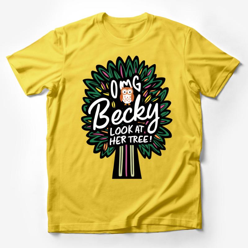 Funny Owl Graphic T-Shirt, OMG Becky Look At Her Tree, Cute Bird Tee, Nature Lover Shirt, Casual Unisex Clothing, Gift for Friend Male T-Shirt