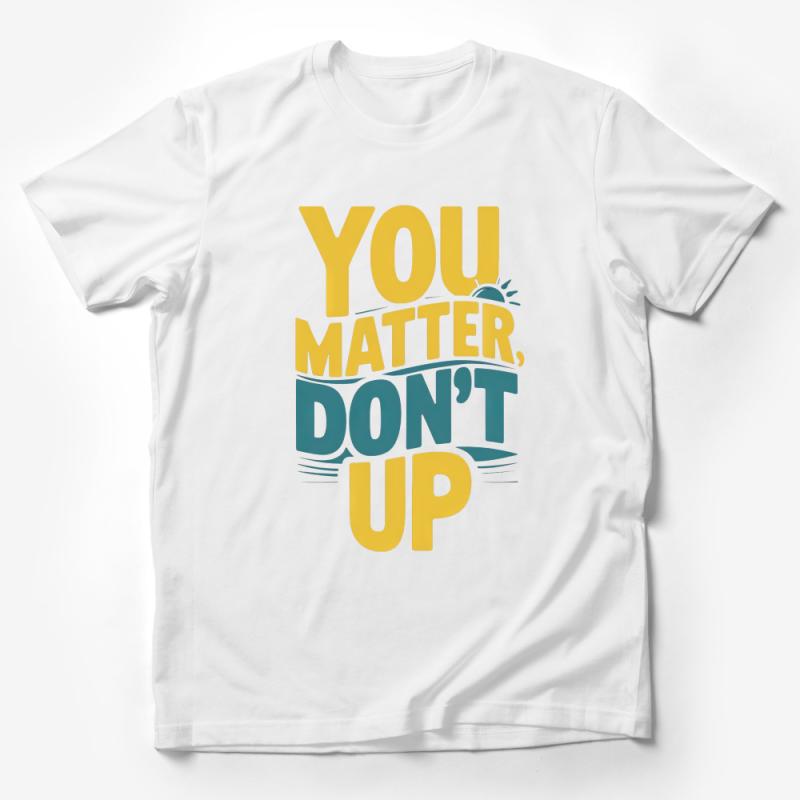 Inspirational Quote T-Shirt, Yellow and Blue 'You Matter, Don't Give Up' Tee, Unisex Motivational Shirt, Positive Message Top, Gift Idea Male T-Shirt