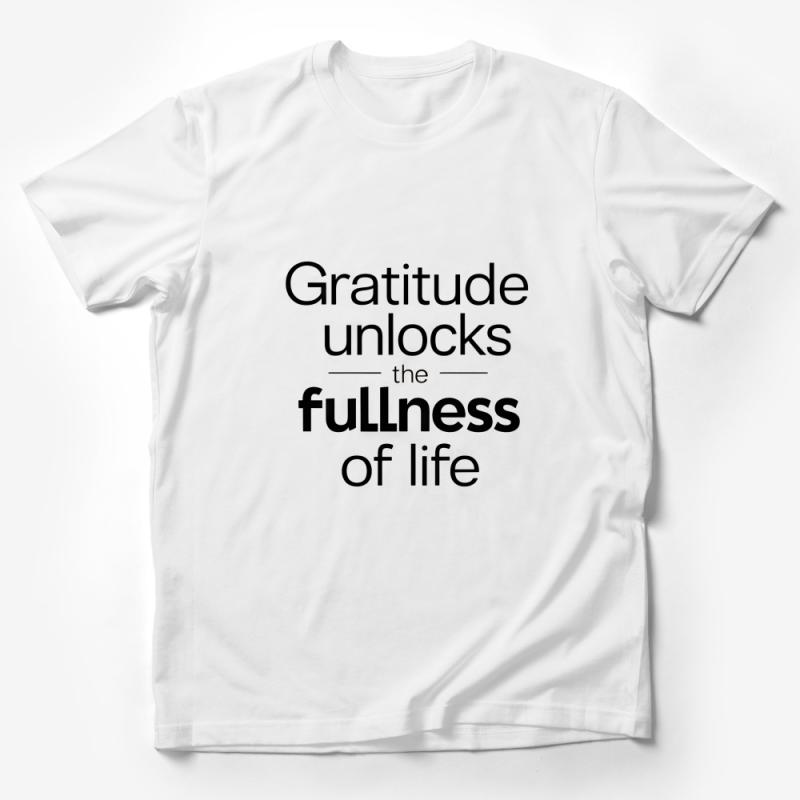 Inspirational Quote T-Shirt, Gratitude Unlocks Fullness of Life, Positive Message Tee, Unisex Cotton Shirt, Gift for Him Her Male T-Shirt