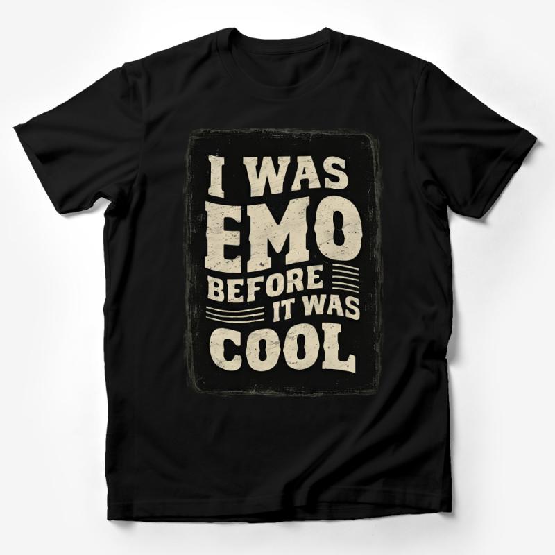 Vintage Emo Quote T-Shirt, I Was Emo Before It Was Cool, Retro Style Graphic Tee, Unisex Fashion Top, Soft Cotton, Gift Idea Male T-Shirt