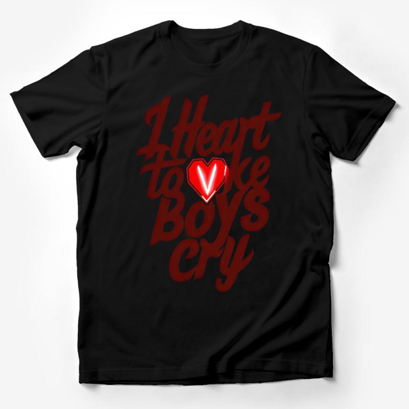 I Heart to Make Boys Cry T-Shirt, Bold Statement Tee for Women, Red and White Graphic Shirt, Empowering Fashion Top Male T-Shirt