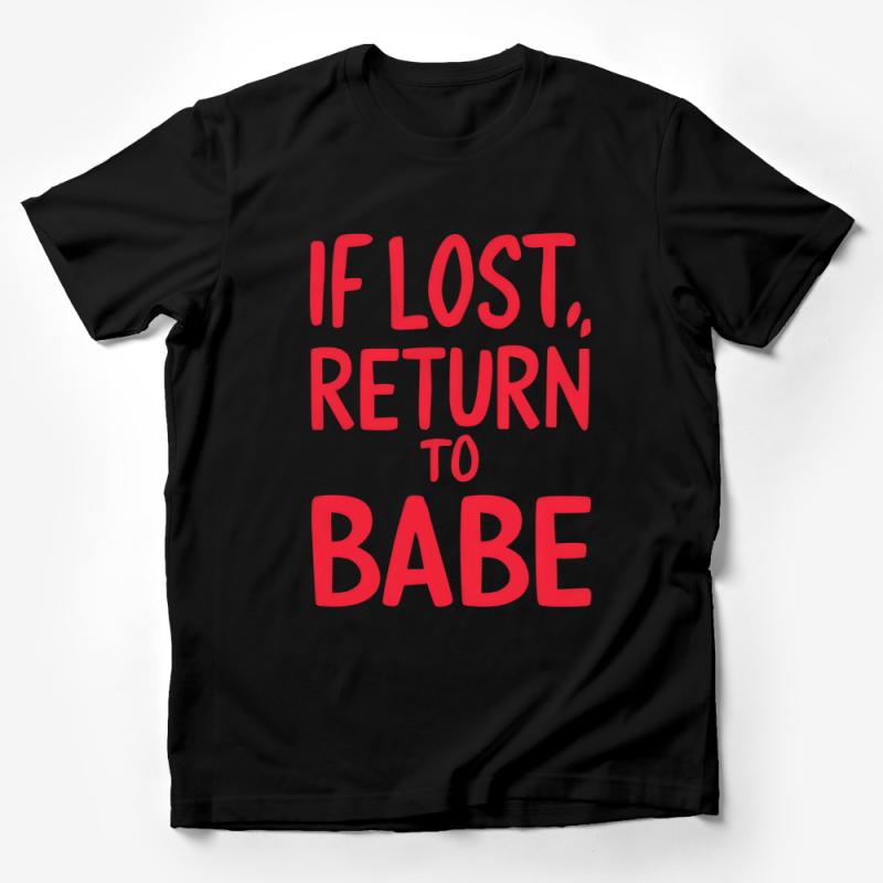 Funny Couples Matching Tee, If Lost Return To Babe Red T-Shirt, Novelty Relationship Shirt, Humorous Gift for Partner Male T-Shirt