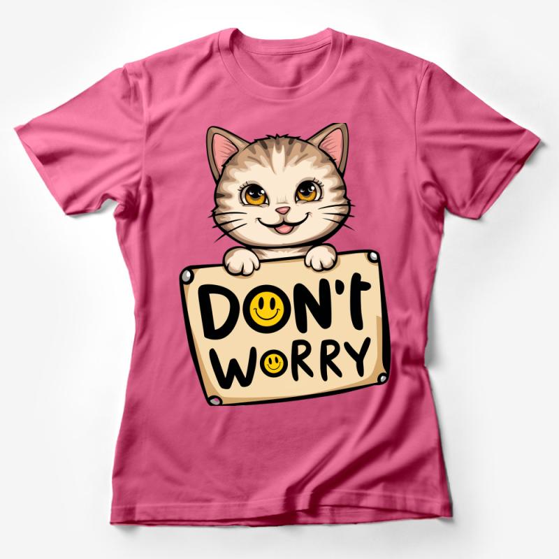 Cute Cat T-Shirt with Don't Worry Sign, Smiley Face, Kitten Graphic Tee, Unisex Adult Clothing, Casual Comfort, Positive Message Shirt Female T-Shirt