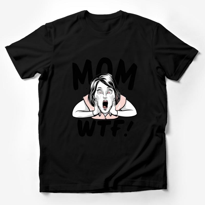 Funny Mom WTF Expression T-Shirt, Comical Mother's Day Gift, Casual Graphic Tee for Women, Motherhood Humor Clothing Male T-Shirt